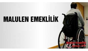 Malulen Emekli Olunabilecek Hastalıklar